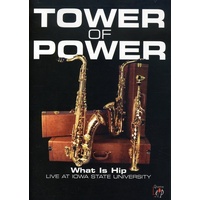 Tower of Power - What Is Hip: Live at Iowa State University