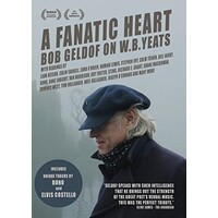 motion picture DVD - A Fanatic Heart: Bob Geldof on W.B. Yeats