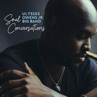 Ulysses Owens, Jr - Soul Conversations