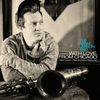 Adam Larson Trio - With Love From Chicago