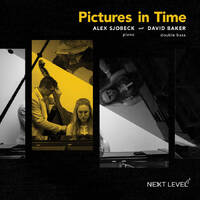Alex Sjobeck and David Baker - Pictures in Time