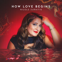 Nicole Zuraitis - How Love Begins