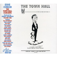 Eddie Condon - The Town Hall Concerts Volume One