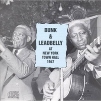 Bunk Johnson & Leadbelly - Bunk & Leadbelly at New York Town Hall 1947