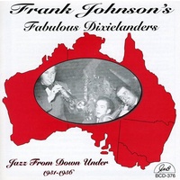Frank Johnson' Fabulous Dixielanders - Jazz from Down Under