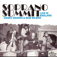Kenny Davern & Bob Wilber / Soprano Summit - Live in England