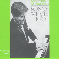 Ronny Whyte Trio - Something Wonderful