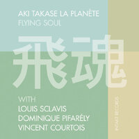 Aki Takase  La Planète - Flying Soul