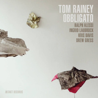 Tom Rainey Obbligato - Tom Rainey Obbligato