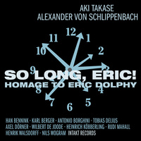 Alexander von Schlippenbach / Aki Takase - So Long, Eric!: Homage to Eric Dolphy