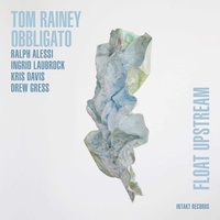 Tom Rainey Obbligato - Float Upstream