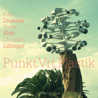 Kaja Draksler - Punk.Vrt.Plastik.