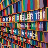 Dave Gisler Trio with Jaimie Braanch - Zurich Concert