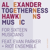 Alexander Hawkins - Togetherness Music