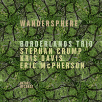 Stephan Crump / Borderlands Trio - Wandersphere / 2CD set