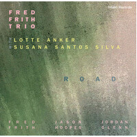 Fred Frith Trio - Road / 2CD set
