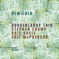 Borderlands Trio - Rewilder / 2CD set