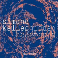 Simone Keller - Hidden Heartache / 2CD set