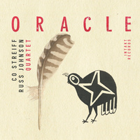 Co Streiff / Russ Johnson Quartet - Oracle