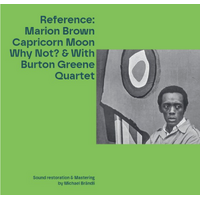 Marion Brown - Capricorn Moon Why Not? & With Burton Greene Quartet