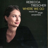 Rebecca Trescher - Where We Go