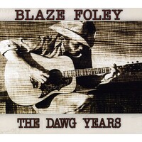 Blaze Foley - The Dawg Years