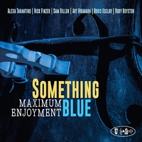 Something Blue - Maximum Enjoyment