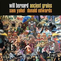 Will Bernard - Ancient Grains