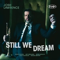 Josh Lawrence - Still We Dream
