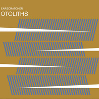 Earscratcher - Otoliths