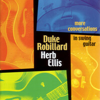 Duke Robillard & Herb Ellis - more conversations in swing guitar