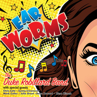 Duke Robillard Band - Ear Worms