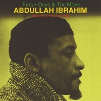 Abdullah Ibrahim - Fats, Duke & The Monk