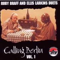 Ruby Braff & Ellis Larkins - Calling Berlin Vol.1