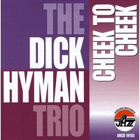 Dick Hyman Trio - Cheek to Cheek