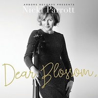 Nicki Parrott - Dear Blossom, a Tribute to Blossom Dearie