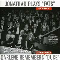 Jonathan & Darlene Edwards - Jonathan Plays Fats, Darlene Remembers Duke