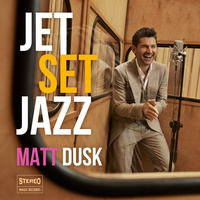 Matt Dusk - Jet Set Jazz