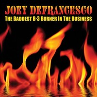 Joey DeFrancesco - The Baddest B-3 Burner In The Business / 2CD set