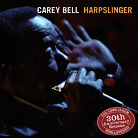 Carey Bell - Harpslinger: The 1988 Album, Remastered