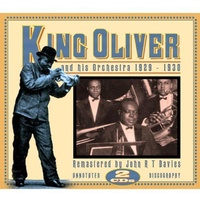 King Oliver - King Oliver and his Orchestra 1929-1930 / 2CD
