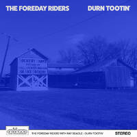 The Foreday Riders - Durn Tootin'