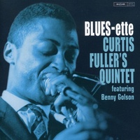 Curtis Fuller Quintet featuring Benny Golson - BLUES-ette