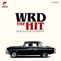 WRD / Robert Walter / Eddie Roberts / Adam Deitch - The Hit