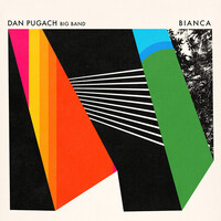 Dan Pugach Big Band - Bianca