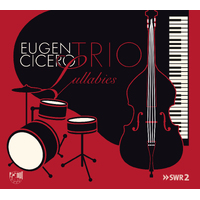Eugen Cicero Trio - Lullabies