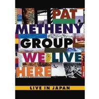 Pat Metheny Group - We Live Here - DVD