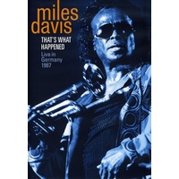 Miles Davis / motion picture DVD - That's What Happened: Live in Germany 1987
