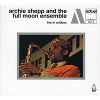 Archie Shepp and the Full Moon Ensemble - live in Antibes