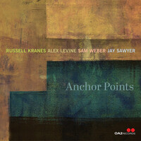 Russell Kranes, Alex Levine, Sam Weber & Jay Sawyer - Anchor Points